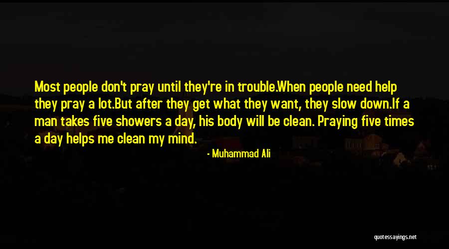Want A Man Quotes By Muhammad Ali Want A Man Quotes By Muhammad Ali