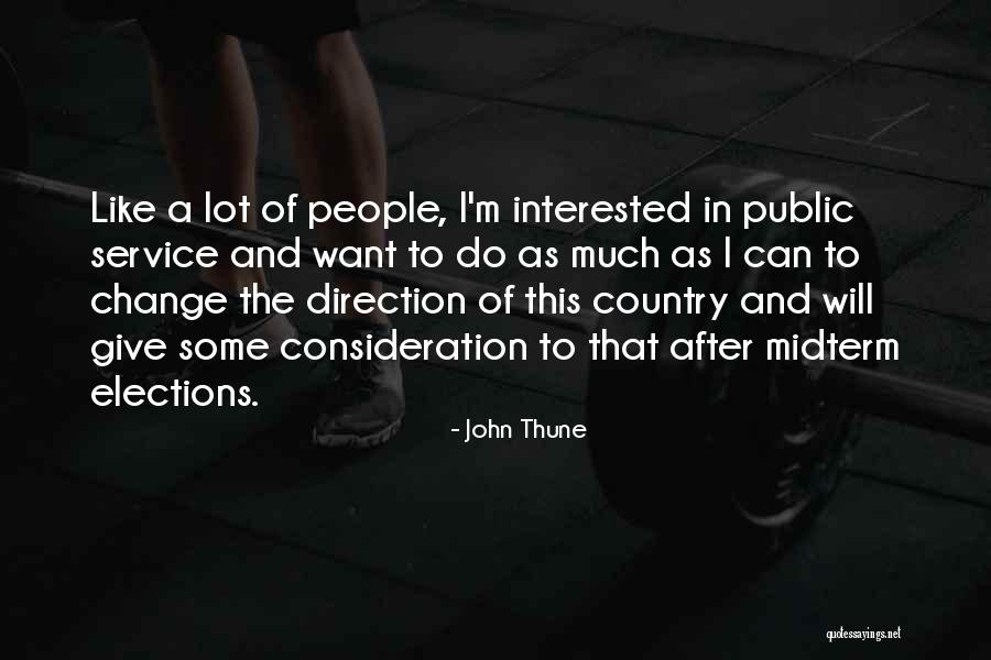 Want After Quotes By John Thune Want After Quotes By John Thune