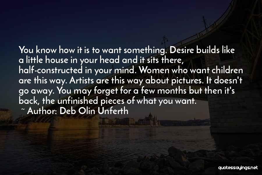 Want And Desire Quotes By Deb Olin Unferth