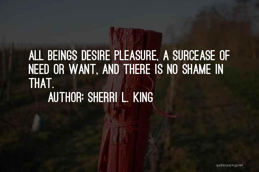 Want And Desire Quotes By Sherri L. King