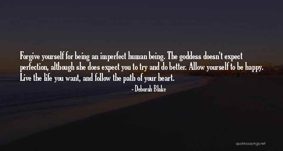 Want Better For Yourself Quotes By Deborah Blake Want Better For Yourself Quotes By Deborah Blake