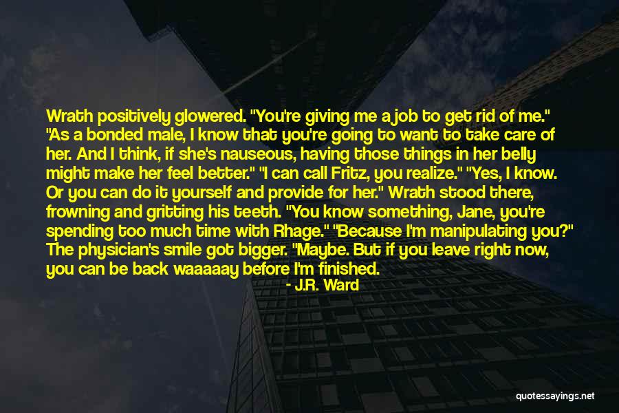 Want Better For Yourself Quotes By J.R. Ward Want Better For Yourself Quotes By J.R. Ward
