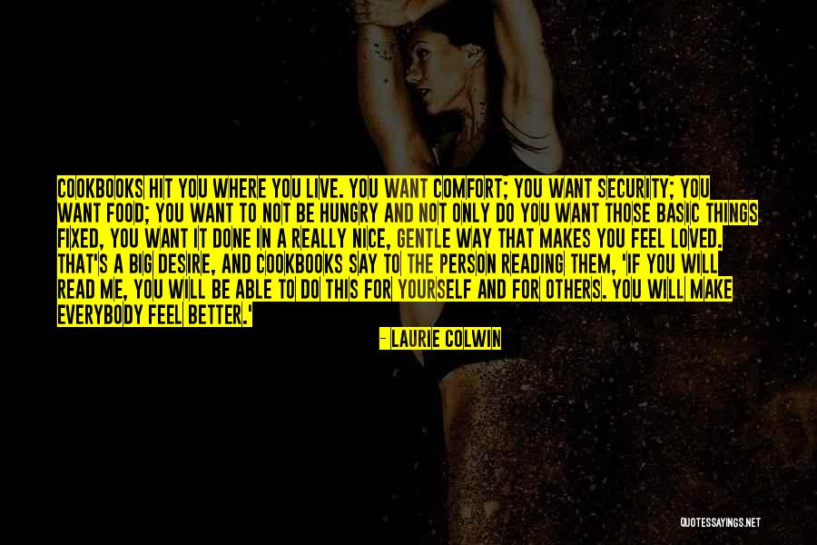 Want Better For Yourself Quotes By Laurie Colwin Want Better For Yourself Quotes By Laurie Colwin