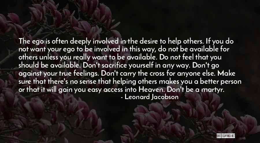 Want Better For Yourself Quotes By Leonard Jacobson Want Better For Yourself Quotes By Leonard Jacobson