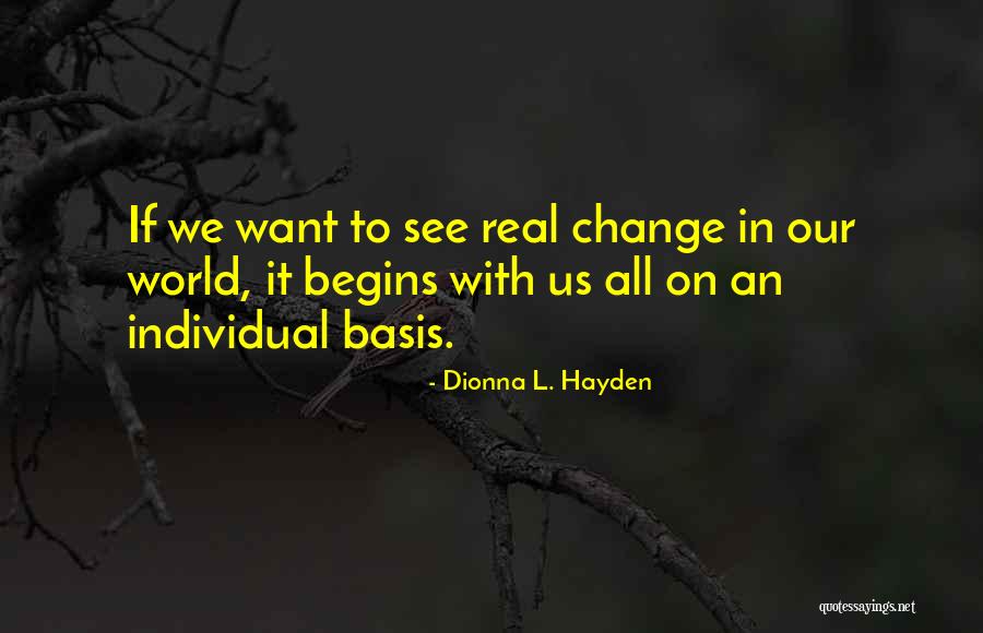 Want Change In Life Quotes By Dionna L. Hayden