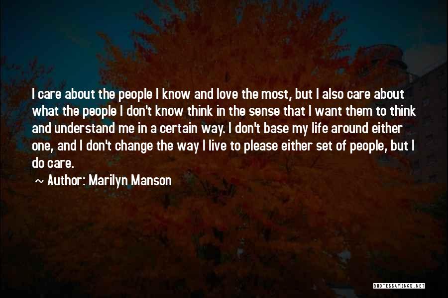 Want Change In Life Quotes By Marilyn Manson