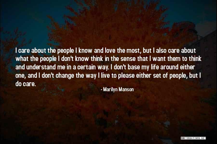 Want Change In Life Quotes By Marilyn Manson