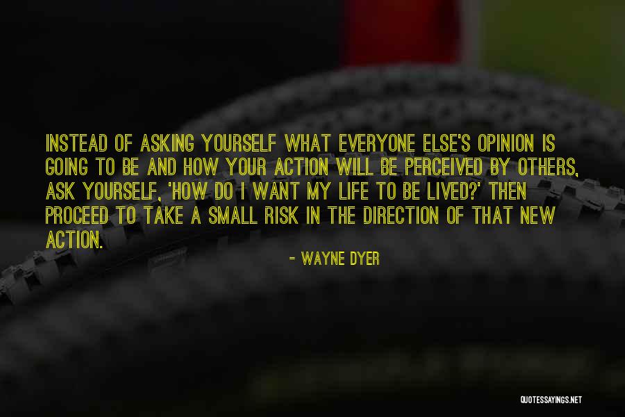 Want Change In Life Quotes By Wayne Dyer