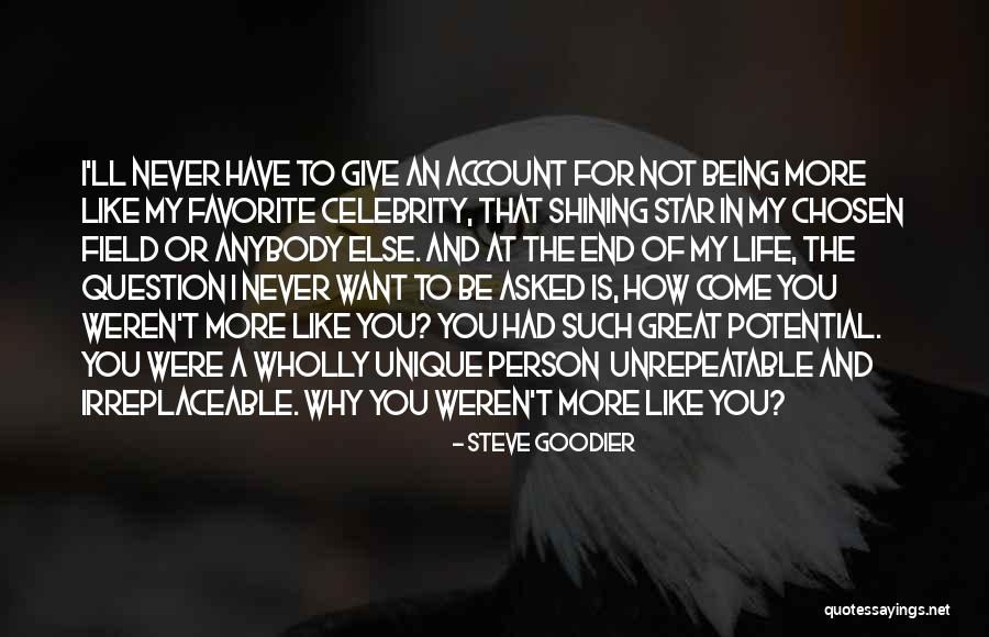 Want End My Life Quotes By Steve Goodier Want End My Life Quotes By Steve Goodier