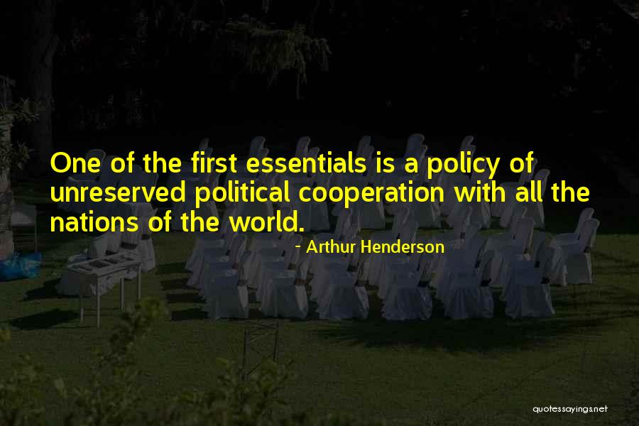 Want Essentials Quotes By Arthur Henderson Want Essentials Quotes By Arthur Henderson