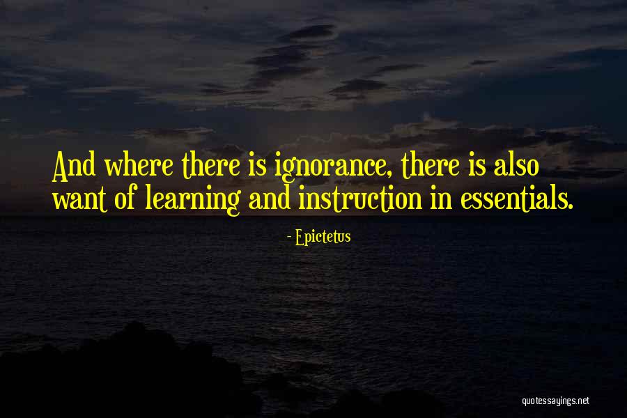 Want Essentials Quotes By Epictetus Want Essentials Quotes By Epictetus