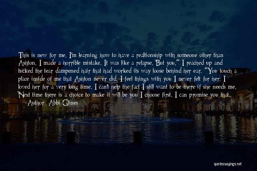 Want Feel Loved Quotes By Abbi Glines