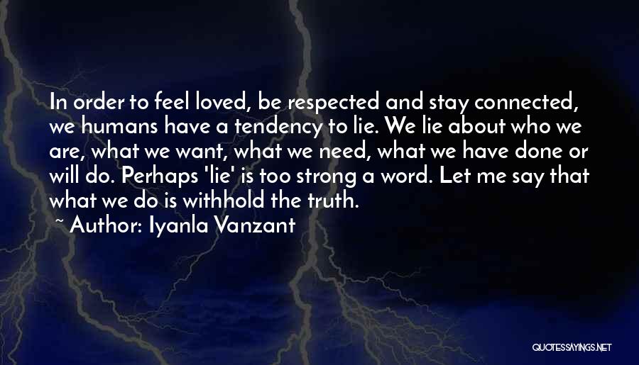 Want Feel Loved Quotes By Iyanla Vanzant