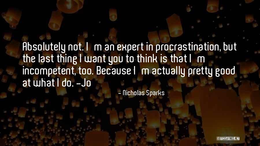Want Good Quotes By Nicholas Sparks Want Good Quotes By Nicholas Sparks