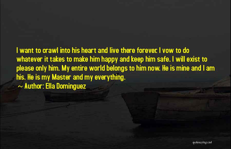 Want Him Forever Quotes By Ella Dominguez