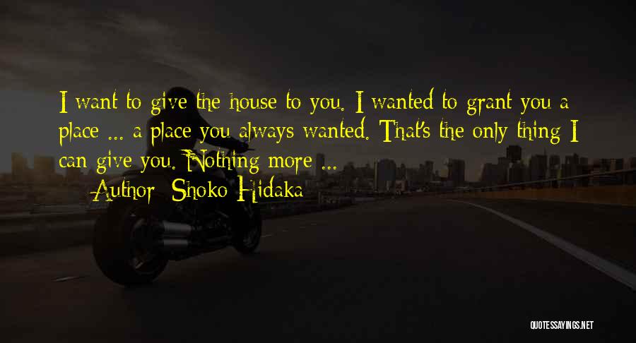 Want Love You Quotes By Shoko Hidaka