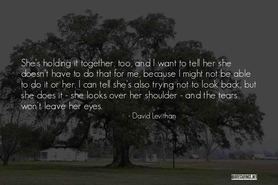 Want Me Back Quotes By David Levithan Want Me Back Quotes By David Levithan