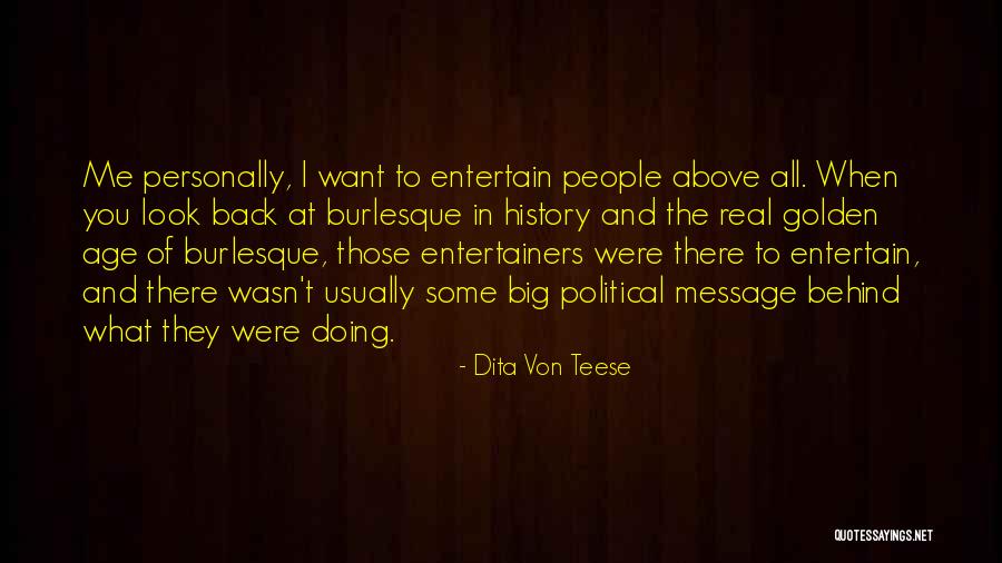 Want Me Back Quotes By Dita Von Teese Want Me Back Quotes By Dita Von Teese