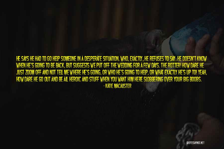 Want Me Back Quotes By Katie MacAlister Want Me Back Quotes By Katie MacAlister