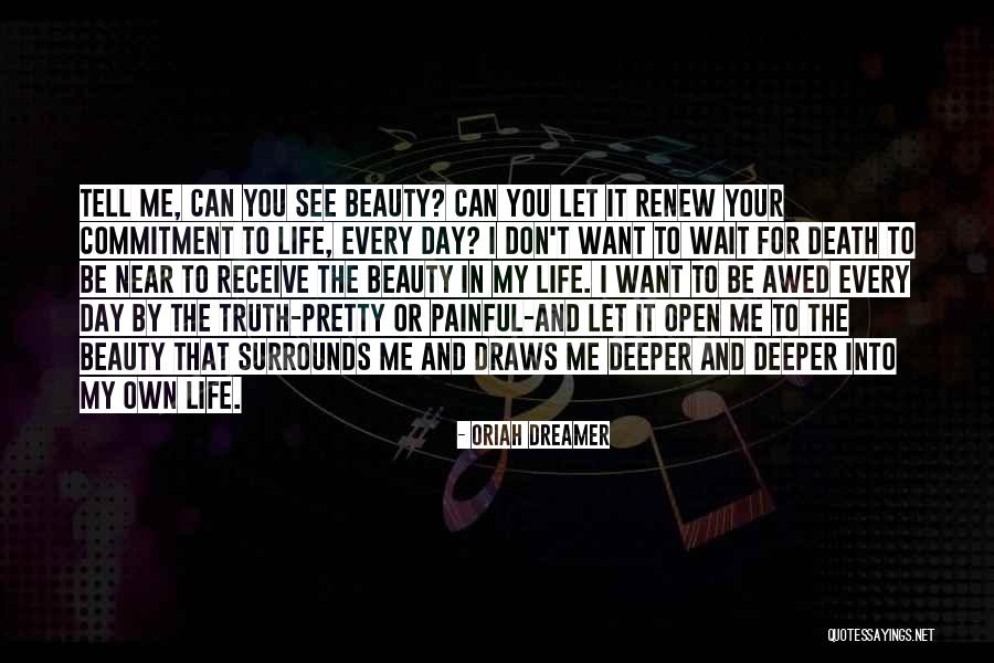 Want Me In Your Life Quotes By Oriah Dreamer Want Me In Your Life Quotes By Oriah Dreamer