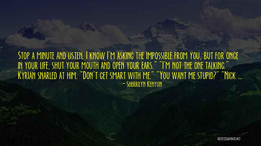 Want Me In Your Life Quotes By Sherrilyn Kenyon Want Me In Your Life Quotes By Sherrilyn Kenyon