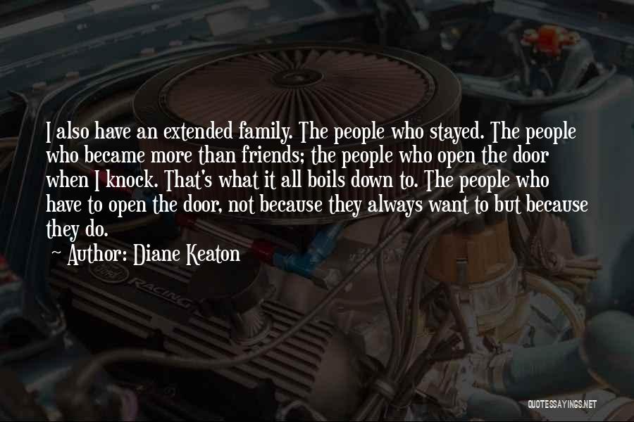 Want More Than Friends Quotes By Diane Keaton