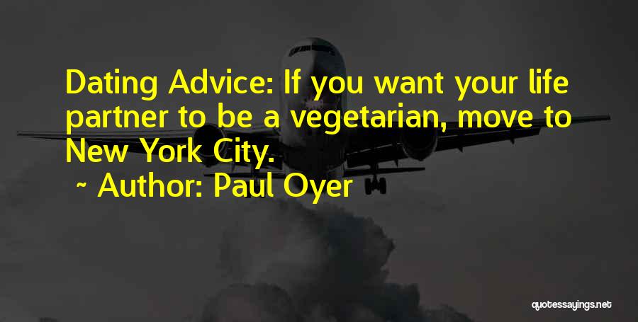 Want New Life Quotes By Paul Oyer