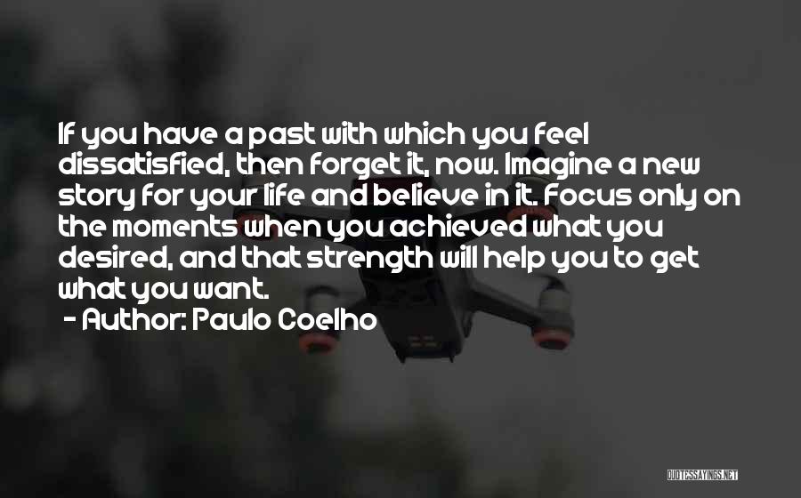 Want New Life Quotes By Paulo Coelho
