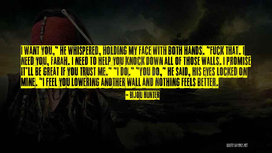 Want Nothing To Do With You Quotes By Bijou Hunter Want Nothing To Do With You Quotes By Bijou Hunter