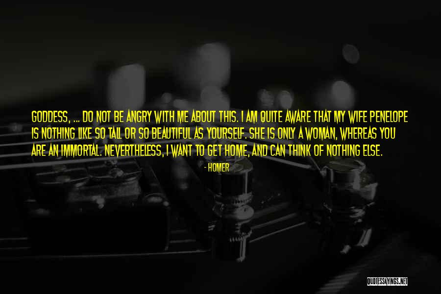 Want Nothing To Do With You Quotes By Homer Want Nothing To Do With You Quotes By Homer