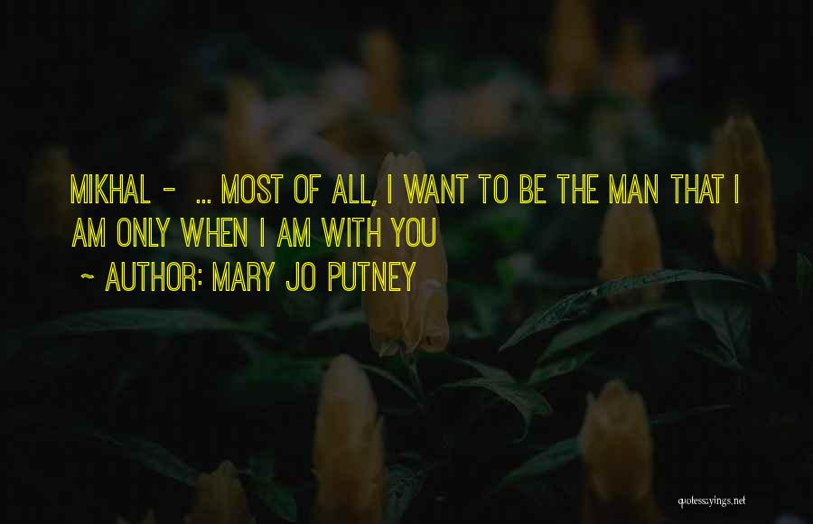 Want Only You Quotes By Mary Jo Putney