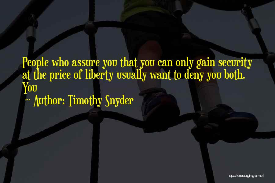 Want Only You Quotes By Timothy Snyder