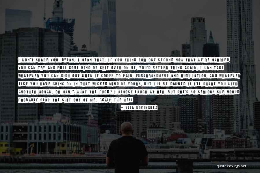 Want Some Good Quotes By Ella Dominguez Want Some Good Quotes By Ella Dominguez