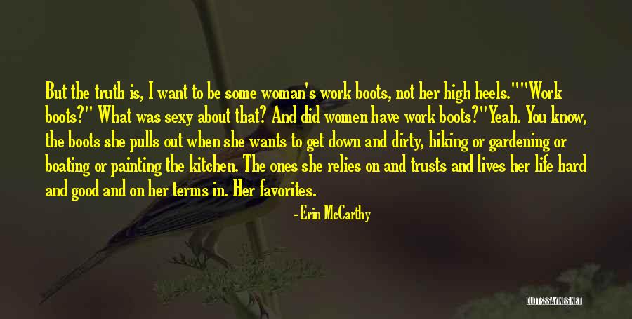 Want Some Good Quotes By Erin McCarthy Want Some Good Quotes By Erin McCarthy