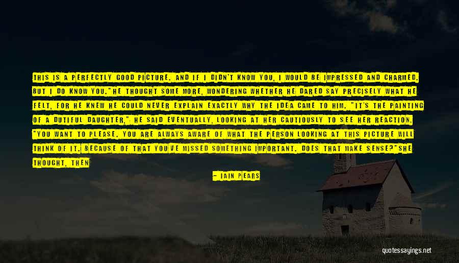 Want Some Good Quotes By Iain Pears Want Some Good Quotes By Iain Pears