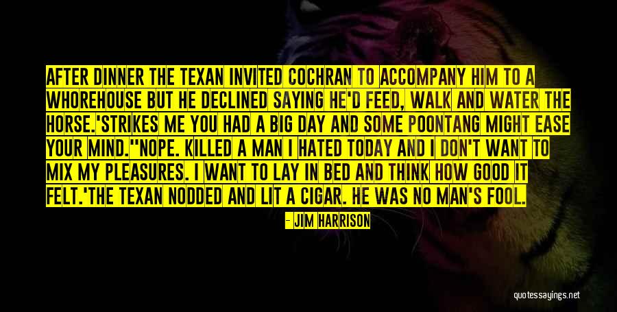 Want Some Good Quotes By Jim Harrison Want Some Good Quotes By Jim Harrison