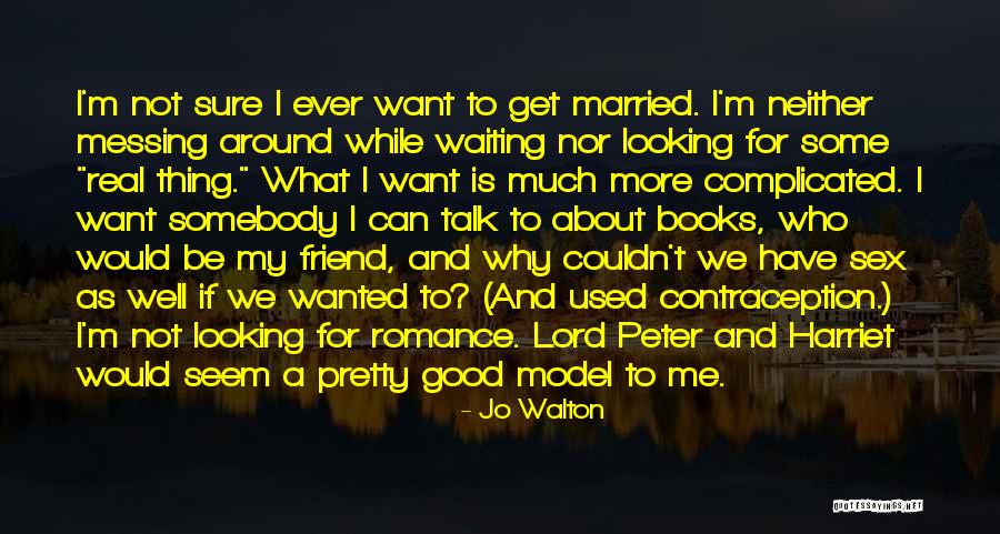 Want Some Good Quotes By Jo Walton Want Some Good Quotes By Jo Walton