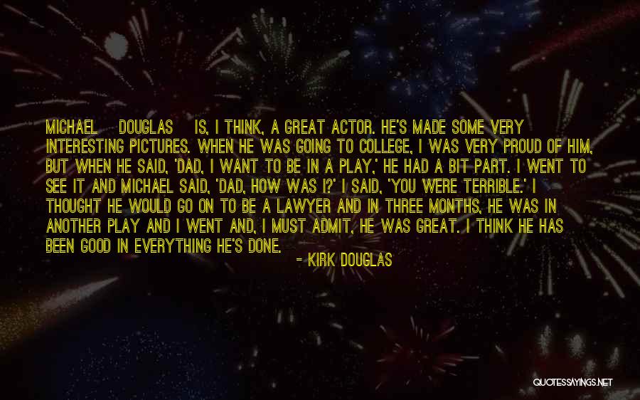 Want Some Good Quotes By Kirk Douglas Want Some Good Quotes By Kirk Douglas