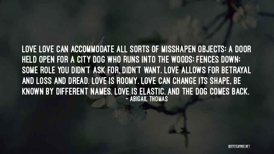 Want Some Love Quotes By Abigail Thomas Want Some Love Quotes By Abigail Thomas