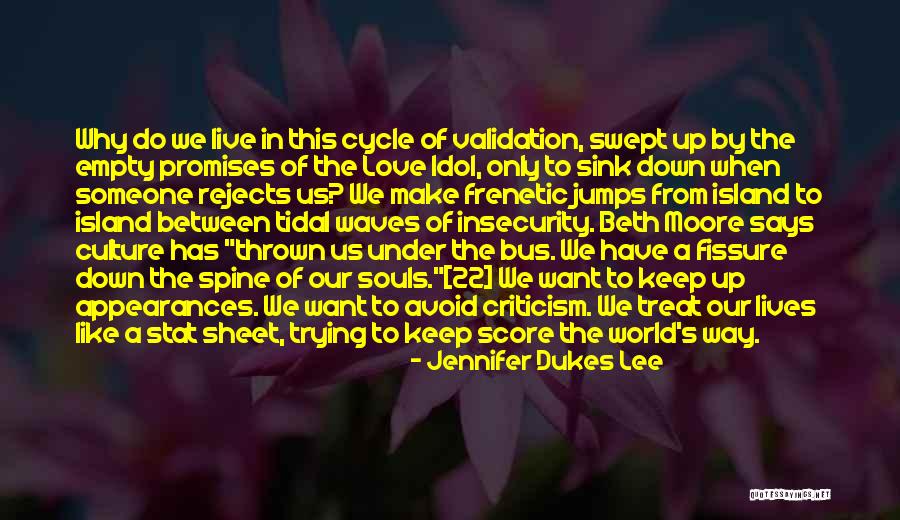 Want Someone To Love Quotes By Jennifer Dukes Lee Want Someone To Love Quotes By Jennifer Dukes Lee