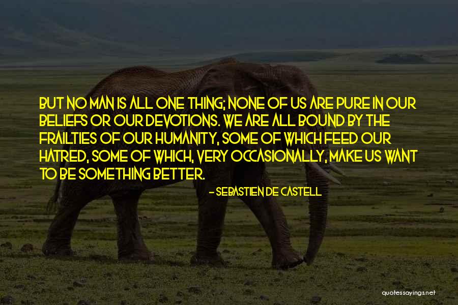 Want Something Better Quotes By Sebastien De Castell Want Something Better Quotes By Sebastien De Castell
