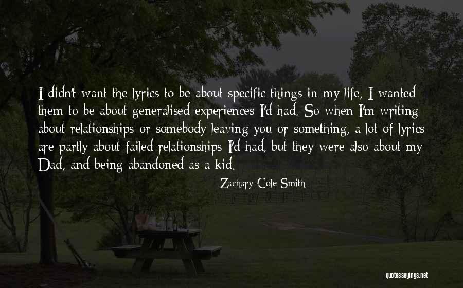 Want Something In Life Quotes By Zachary Cole Smith