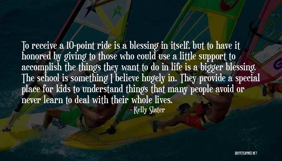Want Something Special Quotes By Kelly Slater Want Something Special Quotes By Kelly Slater