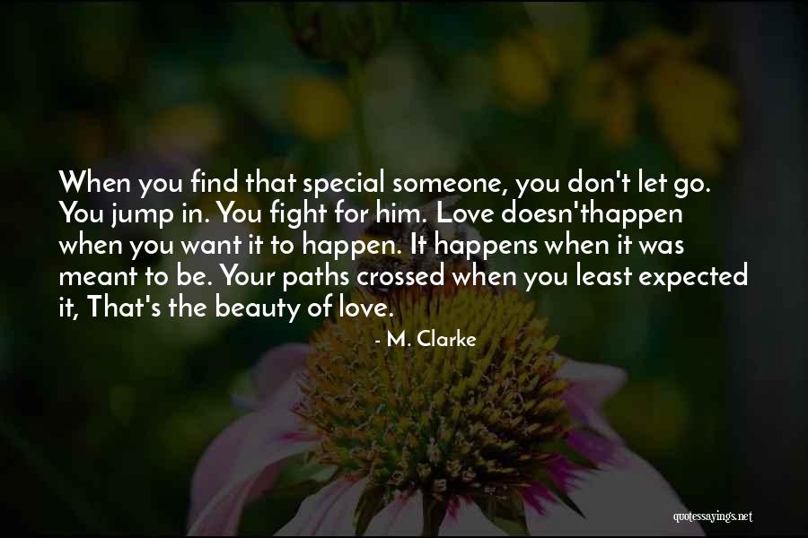 Want Something Special Quotes By M. Clarke Want Something Special Quotes By M. Clarke