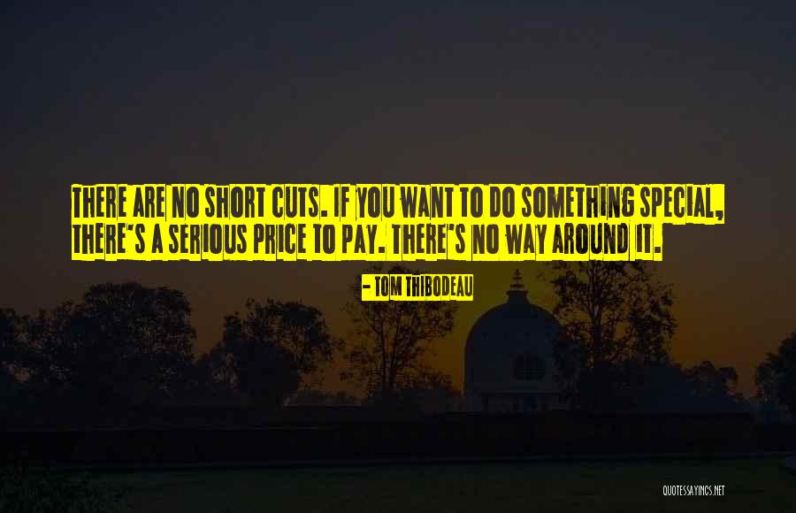 Want Something Special Quotes By Tom Thibodeau Want Something Special Quotes By Tom Thibodeau