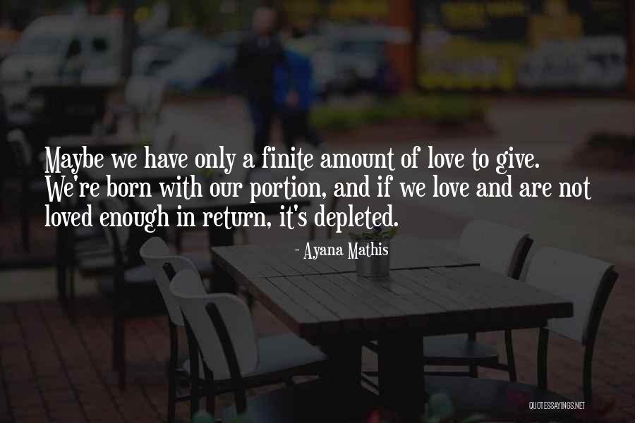 Want The Love I Give Out On Return Quotes By Ayana Mathis Want The Love I Give Out On Return Quotes By Ayana Mathis