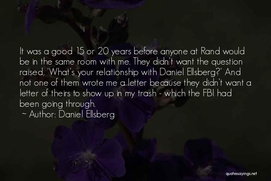 Want To Be In A Relationship Quotes By Daniel Ellsberg