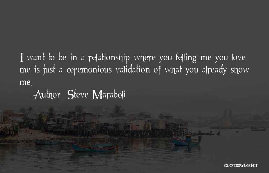 Want To Be In A Relationship Quotes By Steve Maraboli
