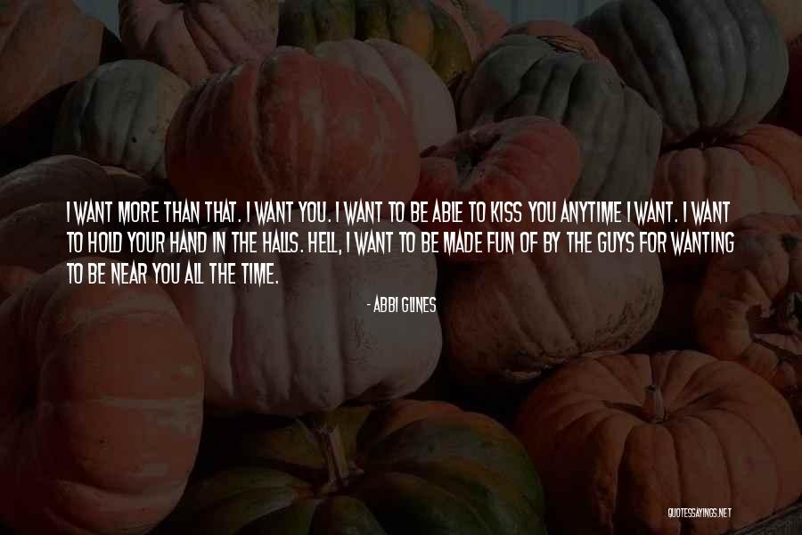 Want To Be Near You Quotes By Abbi Glines