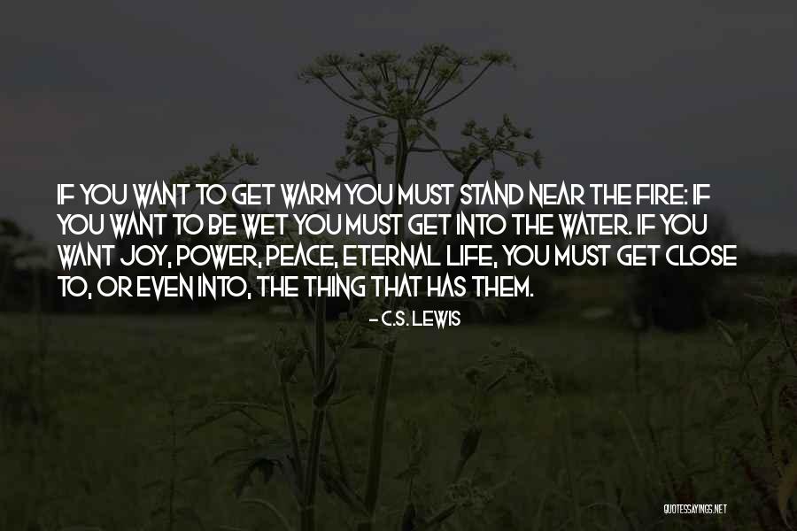 Want To Be Near You Quotes By C.S. Lewis Want To Be Near You Quotes By C.S. Lewis
